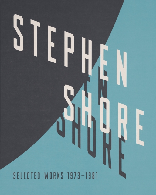 Stephen Shore : Selected Works, 1973-1981, Hardback Book