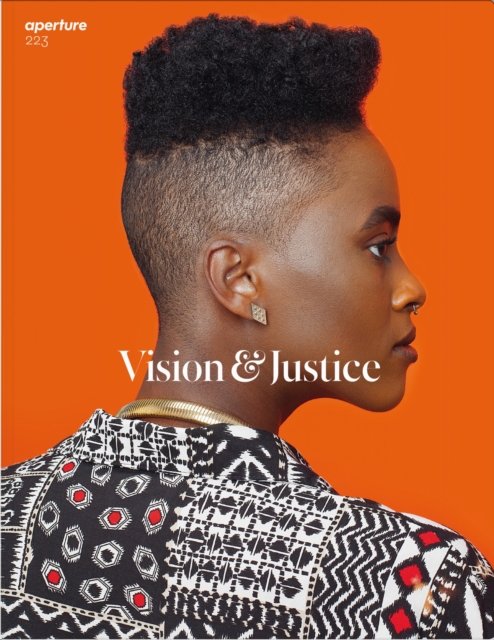 Vision & Justice: Aperture 223 : Vision & Justice, Paperback / softback Book