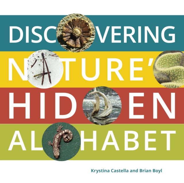 Discovering Nature's Hidden Alphabet, Hardback Book