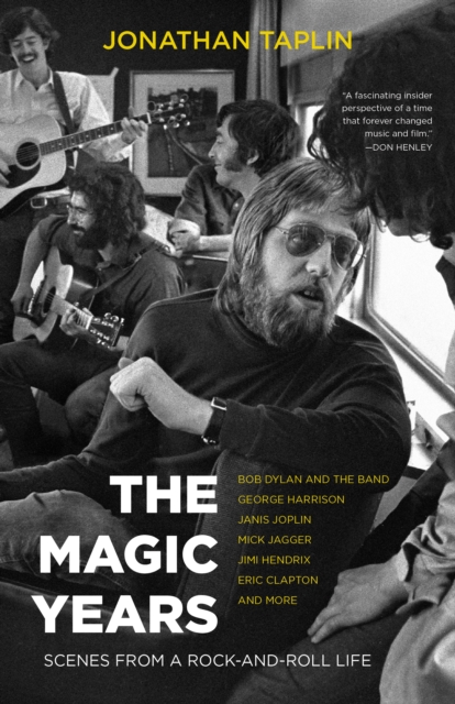 The Magic Years : Scenes from a Rock-and-Roll Life, EPUB eBook