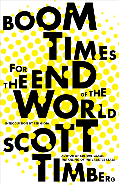 Boom Times for the End of the World, EPUB eBook