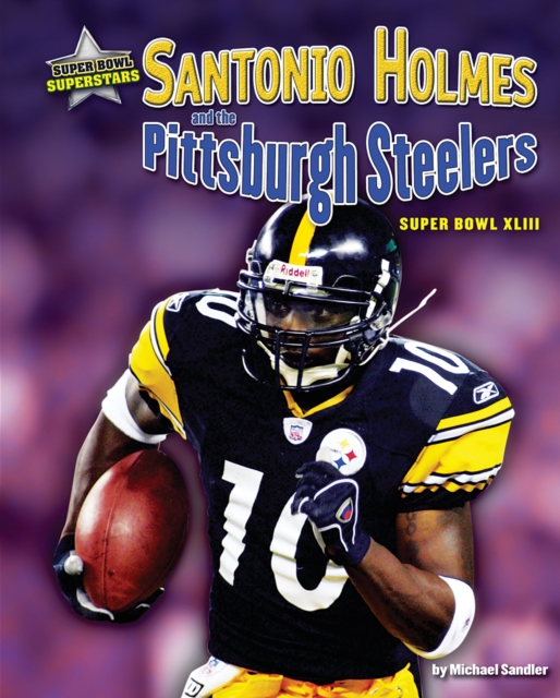 Santonio Holmes and the Pittsburgh Steelers, PDF eBook