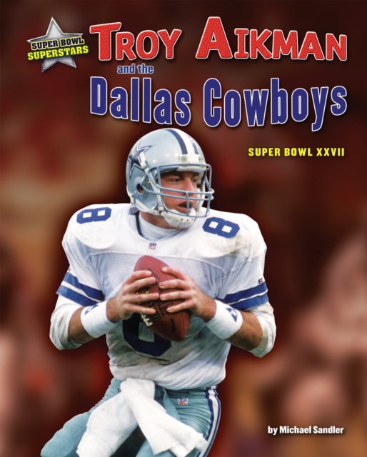 Troy Aikman and the Dallas Cowboys, PDF eBook