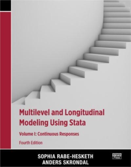 Multilevel and Longitudinal Modeling Using Stata, Volume I : Continuous Responses, Paperback / softback Book