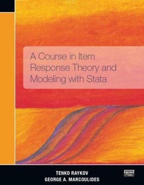 A Course in Item Response Theory and Modeling with Stata, Paperback / softback Book