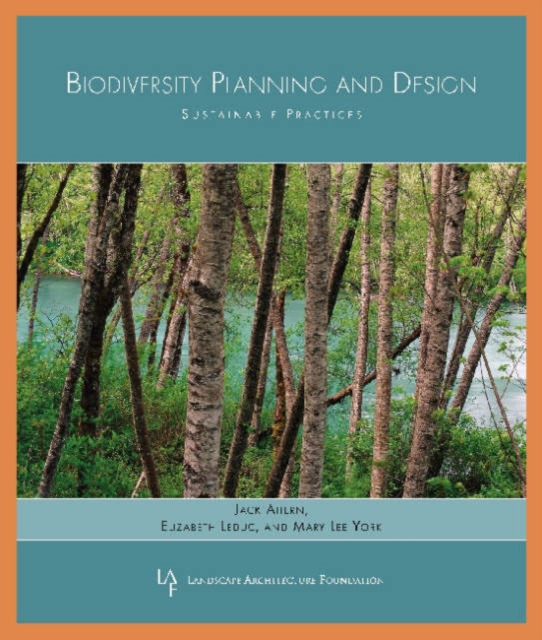 Biodiversity Planning and Design : Sustainable Practices, Paperback / softback Book