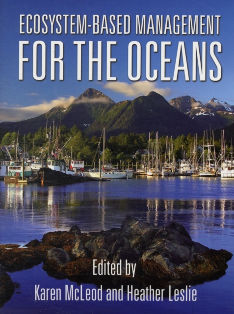 Ecosystem-Based Management for the Oceans, Paperback / softback Book