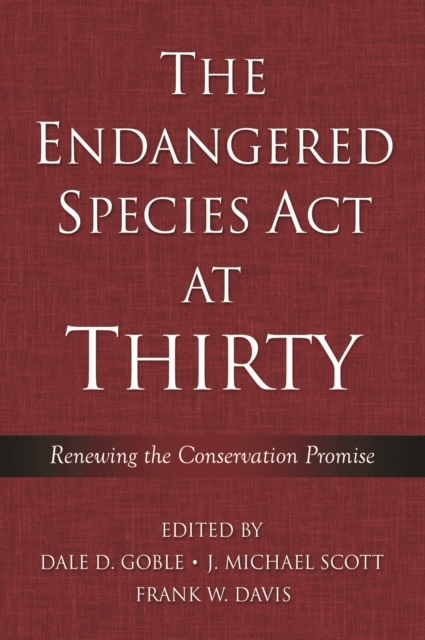 The Endangered Species Act at Thirty : Vol. 1: Renewing the Conservation Promise, EPUB eBook