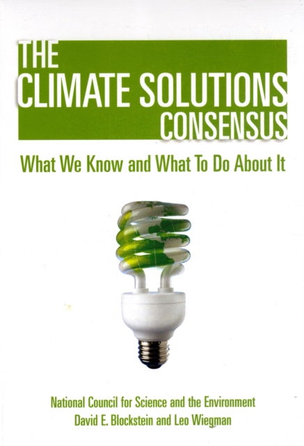 The Climate Solutions Consensus : What We Know and What To Do About It, Paperback / softback Book