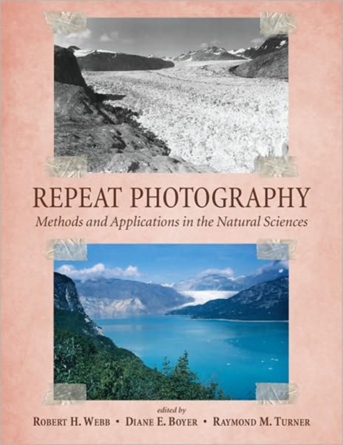 Repeat Photography : Methods and Applications in the Natural Sciences, Paperback / softback Book