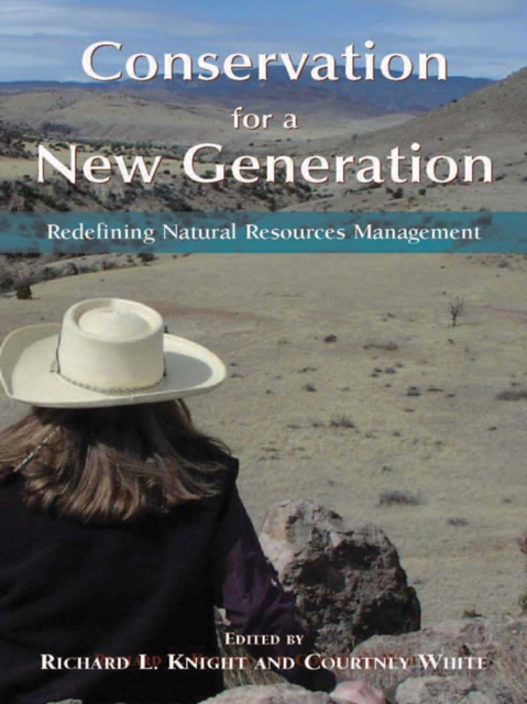 Conservation for a New Generation : Redefining Natural Resources Management, EPUB eBook