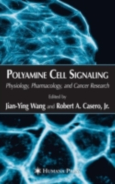 Polyamine Cell Signaling : Physiology, Pharmacology, and Cancer Research, PDF eBook
