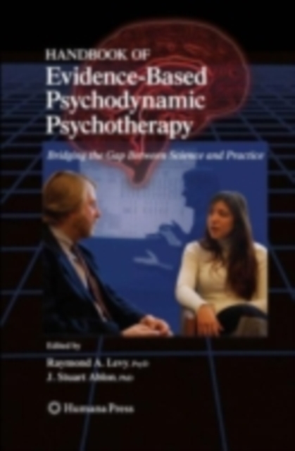 Handbook of Evidence-Based Psychodynamic Psychotherapy : Bridging the Gap Between Science and Practice, PDF eBook