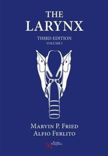The Larynx : v.1, Hardback Book