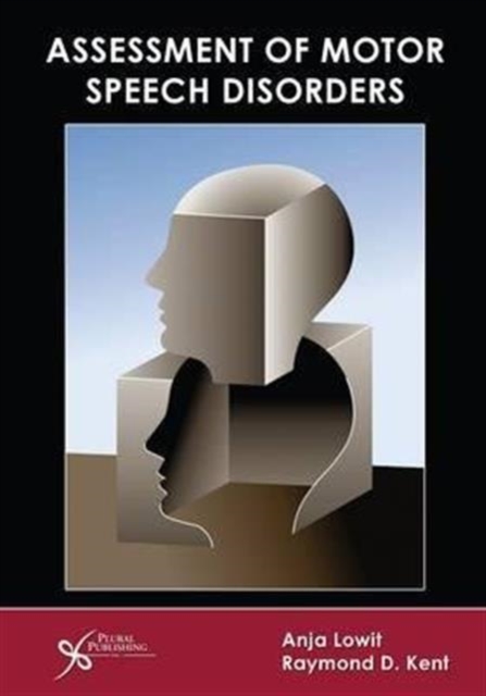 Assessment of Motor Speech Disorders, Paperback / softback Book