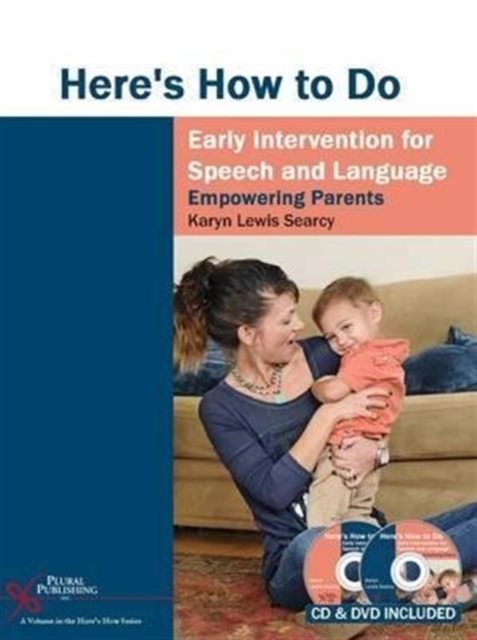 Here's How to Do Early Intervention for Speech and Language : Empowering Parents, Multiple-component retail product Book