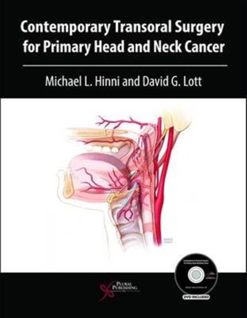 Contemporary Transoral Surgery for Primary Head and Neck Cancer, Hardback Book