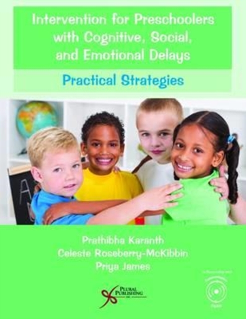 Intervention for Preschoolers with Cognitive, Social, and Emotional Delays : Practical Strategies, Paperback / softback Book