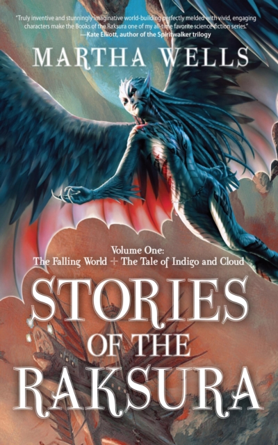 Stories of the Raksura : The Falling World & The Tale of Indigo and Cloud, EPUB eBook