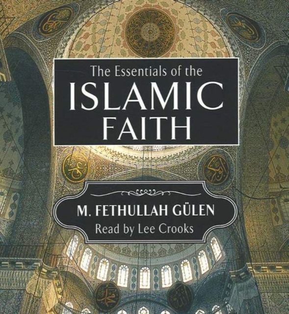 Essentials of the Islamic Faith Audiobook, CD-Audio Book