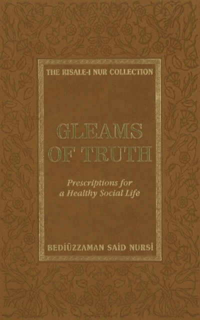 Gleams of Truth : Prescriptions for a Healthy Social Life, Hardback Book