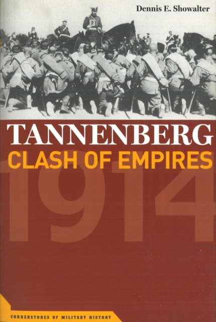 Tannenberg : Clash of Empires, 1914, EPUB eBook