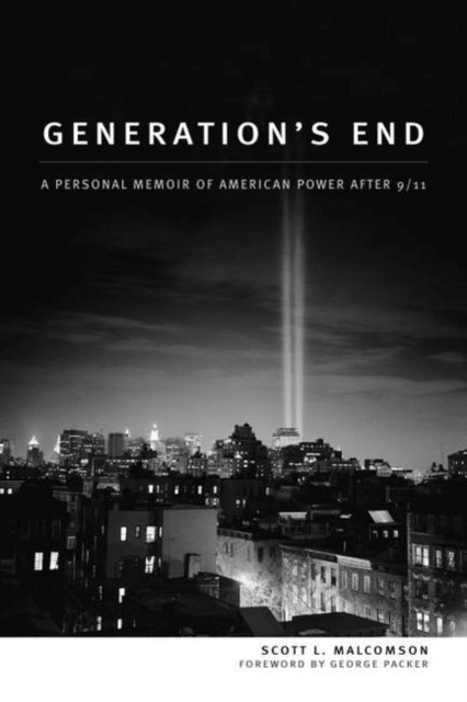 Generation'S End : A Personal Memoir of American Power After 9/11, Hardback Book