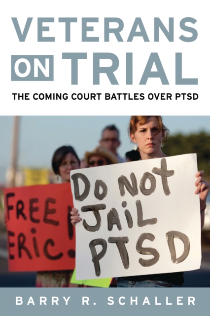 Veterans on Trial : The Coming Court Battles over PTSD, EPUB eBook
