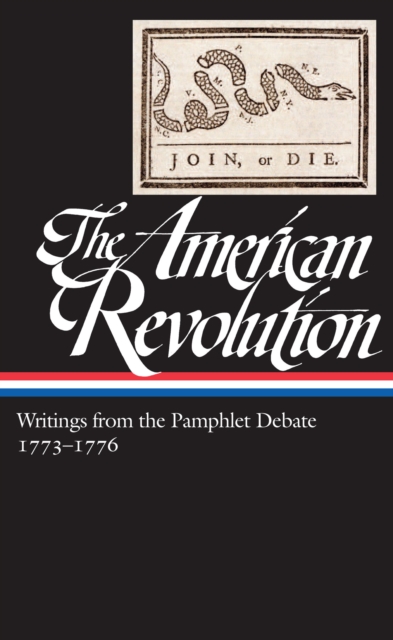 American Revolution: Writings from the Pamphlet Debate Vol. 2 1773-1776  (LOA #266), EPUB eBook