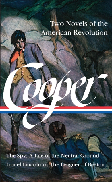 James Fenimore Cooper: Two Novels of the American Revolution (LOA #312), EPUB eBook