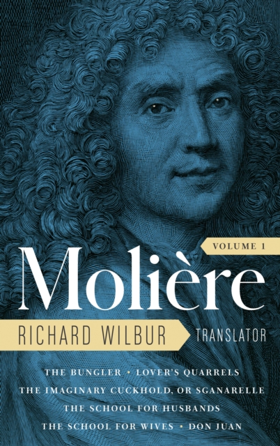 Moliere: The Complete Richard Wilbur Translations, Volume 1, EPUB eBook