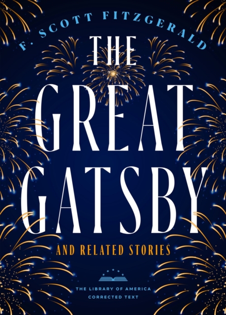 The Great Gatsby And Related Stories (deckle Edge Paper) : The Library of America Corrected Text, Paperback / softback Book