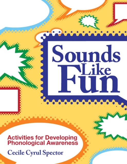Sounds Like Fun : Activities for Developing Phonological Awareness, Spiral bound Book