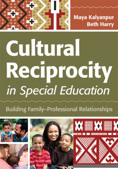 Cultural Reciprocity in Special Education : Building Family-Professional Relationships, Paperback / softback Book