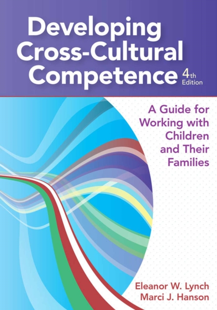 Developing Cross-Cultural Competence : A Guide for Working with Children and Their Families, EPUB eBook