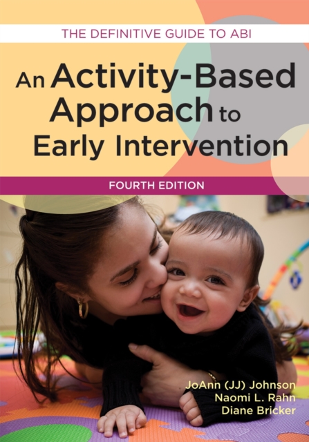 An Activity-Based Approach to Early Intervention : The Definitive Guide to ABI, Paperback / softback Book