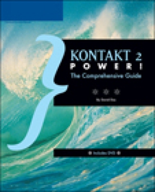 Kontakt 2 Power! : The Comprehensive Guide, Mixed media product Book