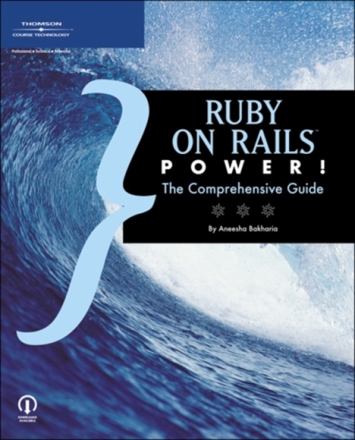 Ruby on Rails Power! : The Comprehensive Guide, Mixed media product Book