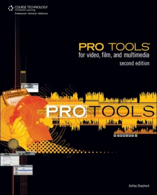 Pro Tools for Video, Film, and Multimedia, Paperback Book