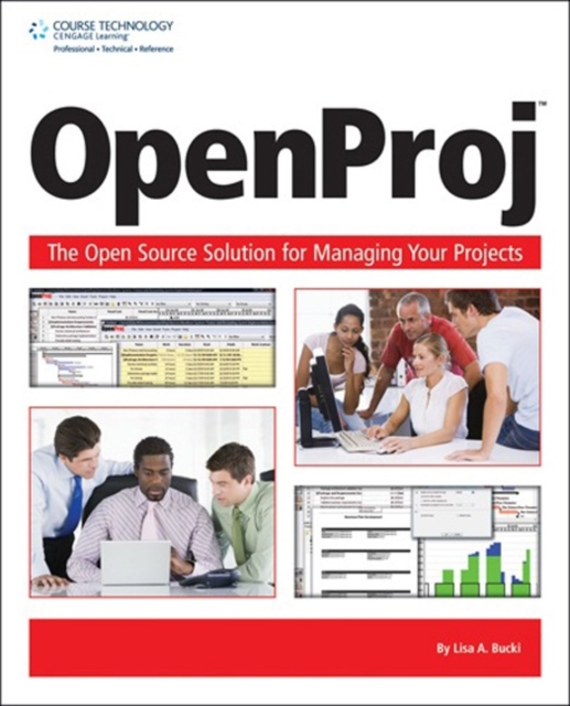Openproj : The Opensource Solution for Managing Your Projects, Paperback Book