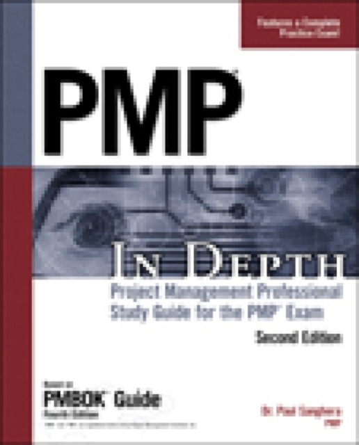 PMP in Depth : Project Management Professional Study Guide for the PMP Exam, Paperback / softback Book
