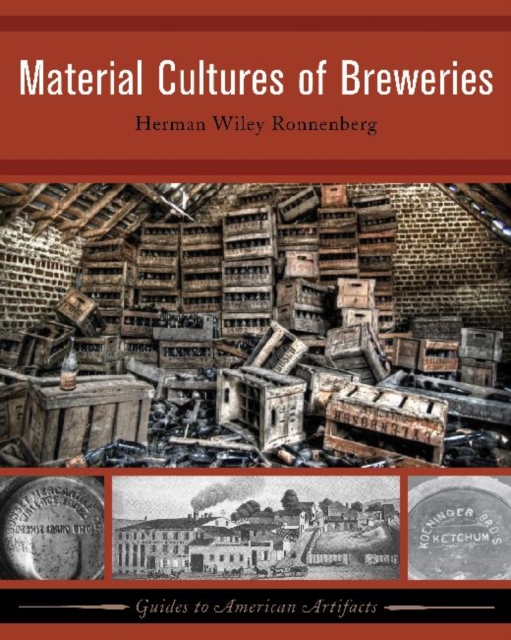 Material Culture of Breweries, Hardback Book