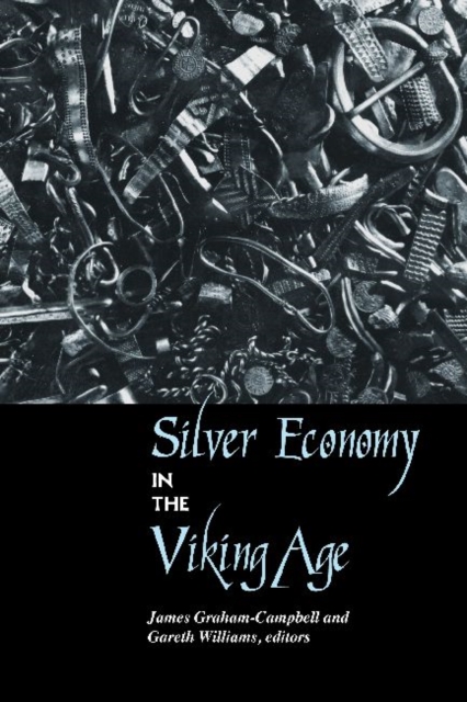 Silver Economy in the Viking Age, Hardback Book