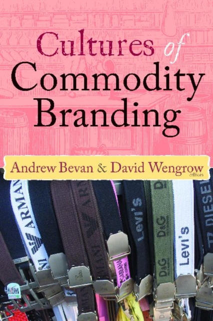 Cultures of Commodity Branding, Hardback Book