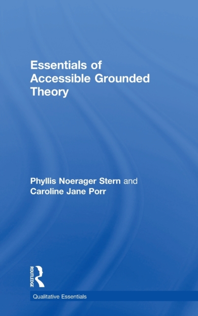 Essentials of Accessible Grounded Theory, Hardback Book