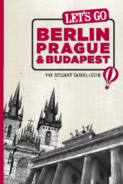 Let's Go Berlin, Prague & Budapest : The Student Travel Guide, EPUB eBook
