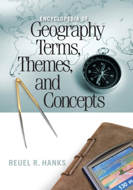 Encyclopedia of Geography Terms, Themes, and Concepts, PDF eBook