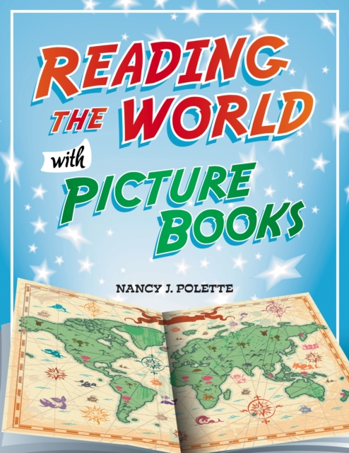 Reading the World with Picture Books, PDF eBook