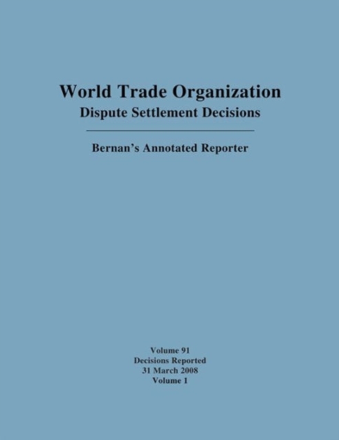 Dispute Settlement Decisions: Bernan's Annotated Reporter : Decisions Reported 1 March 2009 - 31 March 2009, Multiple copy pack Book