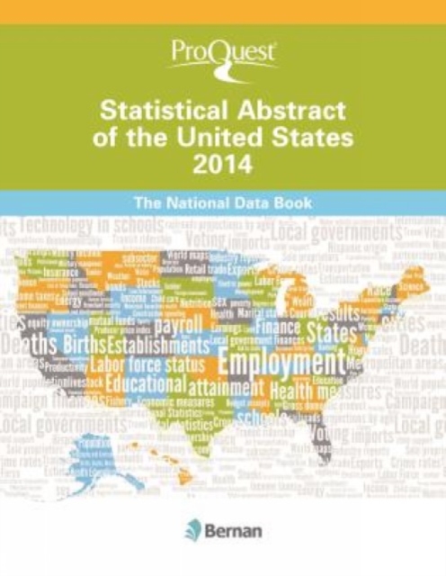 ProQuest Statistical Abstract of the United States 2014 : The National Data Book, Hardback Book